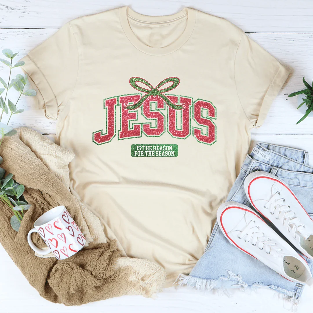 Jesus Is The Reason For The Season Tee