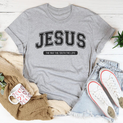 Jesus The Way The Truth The Life Tee