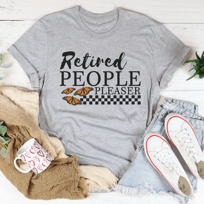 Retired People Pleaser Tee
