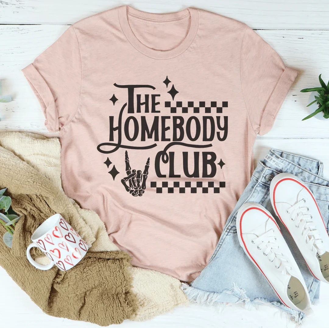 The Homebody Club Tee